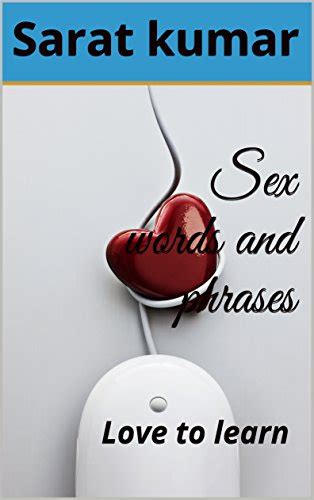 sex words and phrases love to learn kindle edition by kumar sarat literature and fiction
