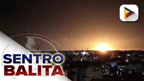 GLOBALITA Israel Naglunsad Ng Airstrike Sa Gaza Strip Bilang Ganti Sa Umano Y Pag Atake Ng