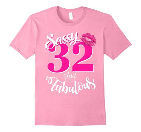 Sassy And Fabulous At 32 Year Old Funny 32nd Birthday Tshirt Art