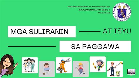 21 Kalagayan Suliranin At Pagtugon Sa Isyu Ng Paggawa Brainly Ideas