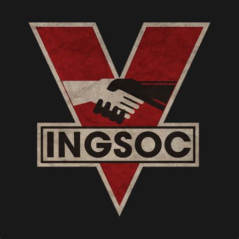 He works in the records department in the ministry of truth, rewriting and distorting history. INGSOC - 1984 - T-Shirt | TeePublic