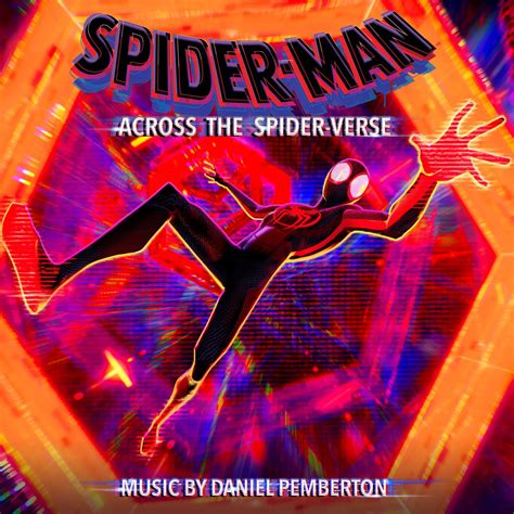Spider Man Across The Spider Verse Original Score By Daniel
