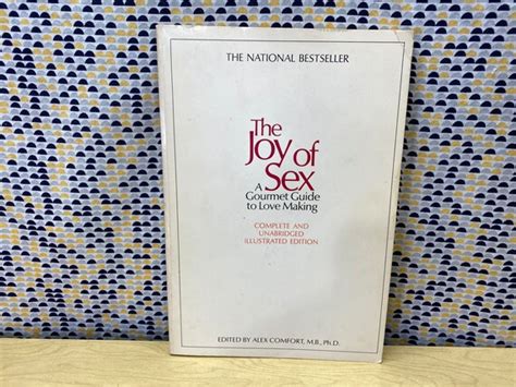 The Joy Of Sex A Gourmet Guide To Love Making Alex Comfort Etsy