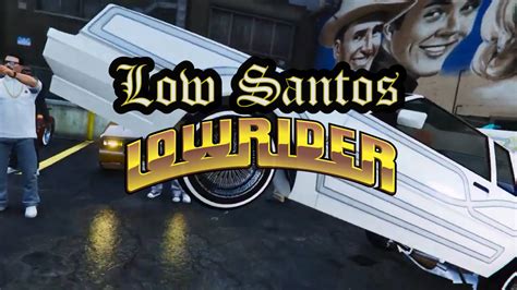 Gta 5 Online Da Rebal In The Cut Lowriders Goodfellaz Cc