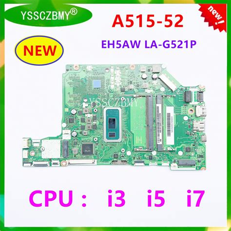 New New Eh5aw La G521p Mainboard For Acer Aspire A515 52 A515 52g
