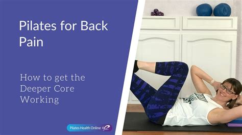 Pilates For Back Pain How To Get The Deeper Core Working Youtube