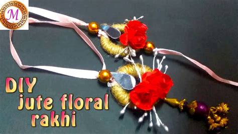 Rakhi DIY Floral Lumba Rakhi Jute Floral Rakhi Making YouTube
