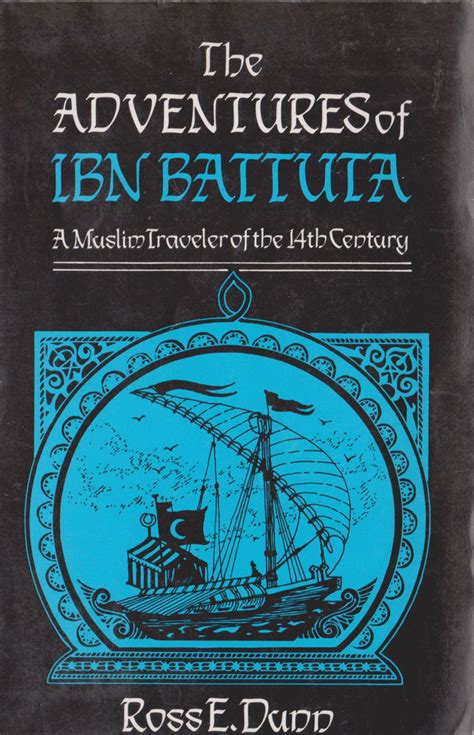 The Adventures Of Ibn Battuta By Ross E Dunn Rvintagebookcovers