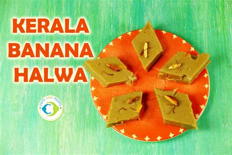 Your little one will never know how much fiber is hidden in this creamy fiber requirements, tips & tricks, and my favorite high fiber recipes for toddlers, all in one place. Kerala Banana Halwa for Toddlers and Kids - TOTS and MOMS