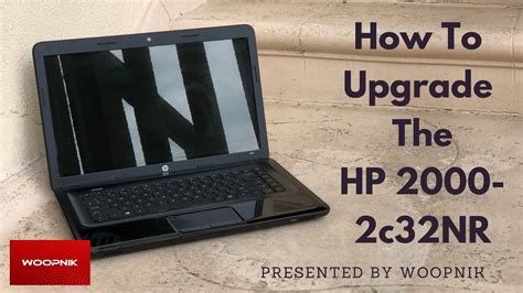 How To Upgrade The Hp 2000 2c32nr Youtube