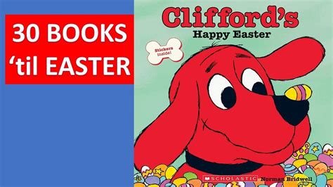 Cliffords Happy Easter Read Aloud Clifford The Big Red Dog Children