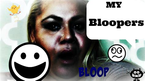 My Bloopers Youtube