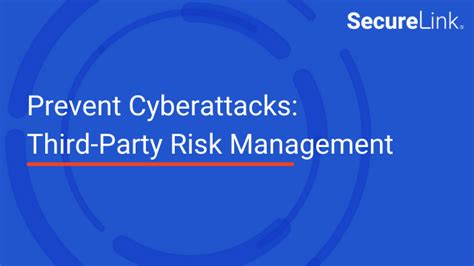 prevent cyberattacks third party risk management