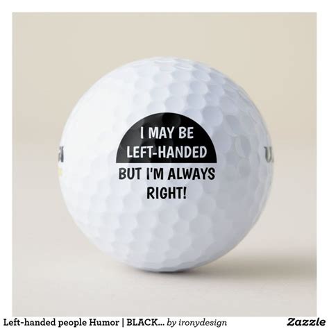 Left Handed People Humor Black White Golf Balls Zazzle Funny