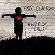 Eric Clapton - Heart of a Child - Reviews - Album of The Year
