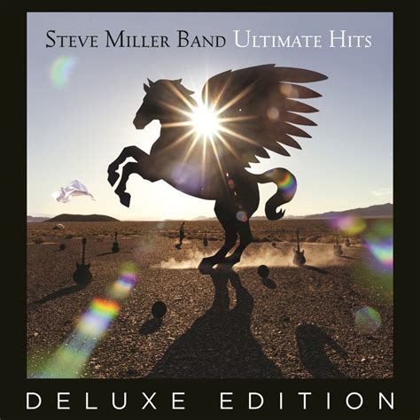 Steve Miller Band Ultimate Hits Deluxe Edition In High Resolution
