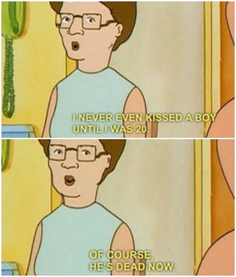 160 Best Peggy Hill Ho Yeah Images On Pinterest The Hill Ha Ha And