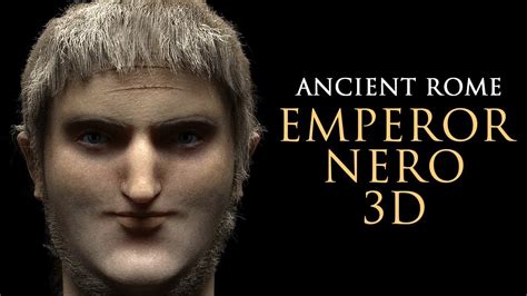 Emperor Nero In 3d What Did The Emperor Nero Look Like Roman