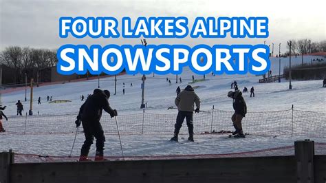 Skiing Snowboarding At Four Lakes Alpine Snowsports K YouTube