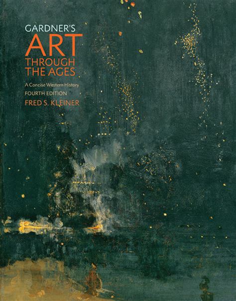 Gardners Art Through The Ages A Concise Western History 4th Edition