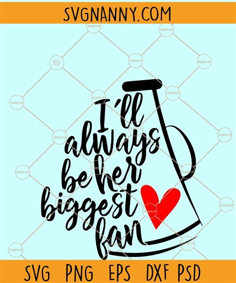 Paper Calligraphy Ill Always Be Her Biggest Fan Svg Cheerleading Svg