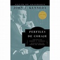 Perfiles De Coraje - By John F Kennedy (paperback) : Target