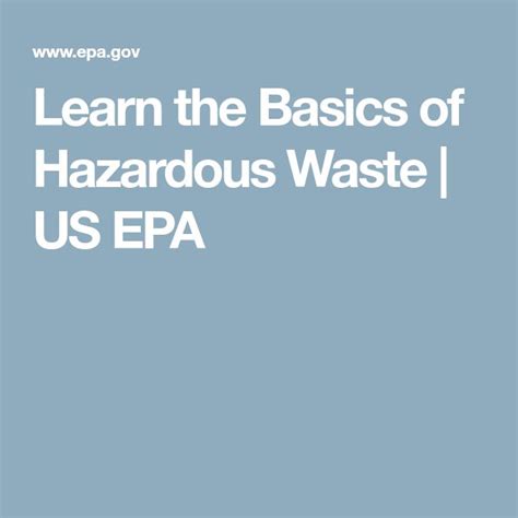Learn The Basics Of Hazardous Waste Us Epa Hazardous Waste Basic