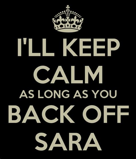 Ill Keep Calm As Long As You Back Off Sara Poster Jasper Keep Calm