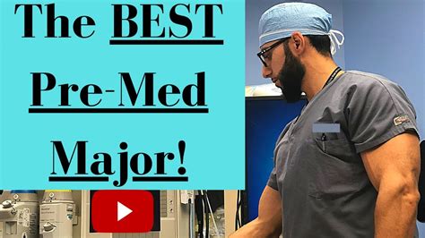 The Best Pre Med Major Which Major To Choose Youtube