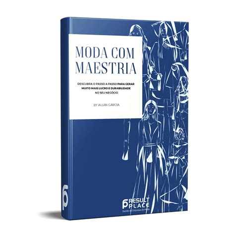E-Book: Moda com Maestria - Result Place Consultoria