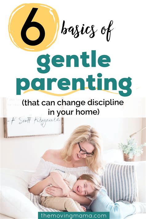 6 Pillars Of Gentle Parenting To Be A More Relaxed Mom The Moving