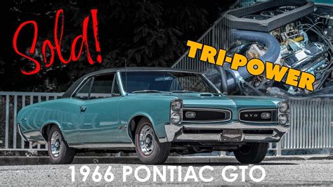 1966 Pontiac Gto Tri Power W 4 Speed Youtube