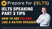 IELTS Speaking Part 3 - How to use fillers like a native speaker - YouTube