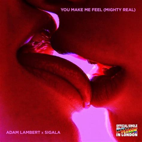 Adam Lambert You Make Me Feel Mighty Real Adam Lambert X Sigala Warner Music