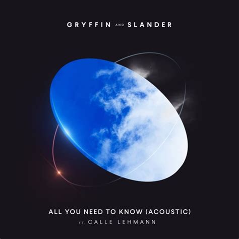 Gryffin Slander All You Need To Know Acoustic Digital Single