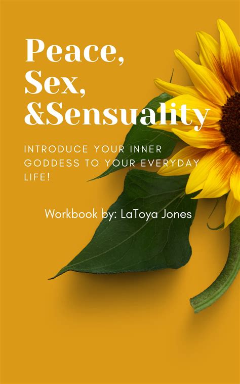 peace sex and sensuality workbook by latoya jones goodreads