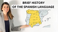 Brief History of the Spanish Language - YouTube