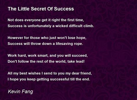 The Little Secret Of Success Poem By Kevin Fang Poem Hunter