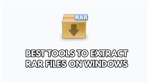 7 Best Tools To Extract Rar Files On Windows