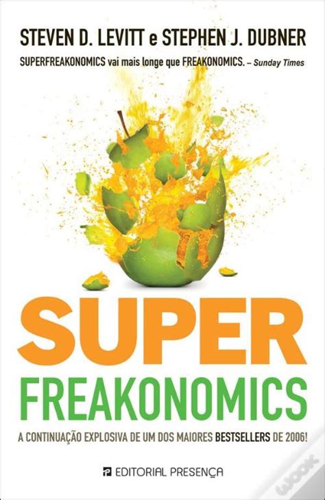 Superfreakonomics De Stephen J Dubner E Steven D Levitt Livro Wook