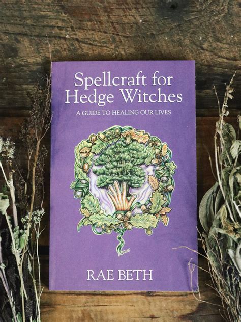Spellcraft For Hedge Witches Rite Of Ritual
