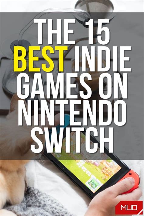 The 15 Best Indie Games To Play On Nintendo Switch Best Indie Games