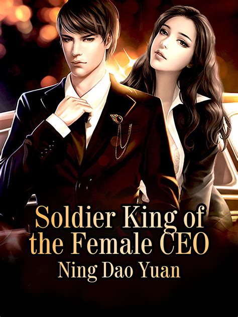 Soldier King of the Female CEO Novel Full Story | Book - BabelNovel