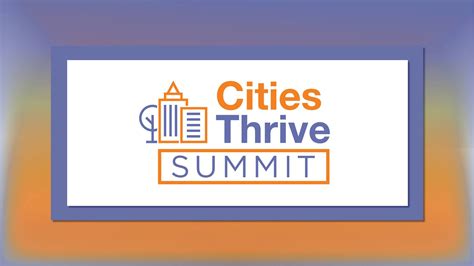 2021 Cities Thrive Summit How It Started Where Its Going The 2021