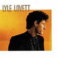Lyle Lovett - Album by Lyle Lovett | Spotify