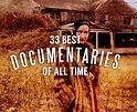 The 33 Best Documentaries of All Time | Best documentaries, Good ...