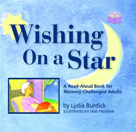 Wishing On A Star A Read Aloud Book For Memory Challenged Adults