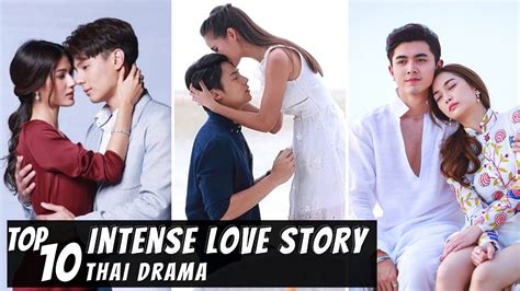 Top 10 Intense Love Story In Thai Lakorn Thai Drama Youtube