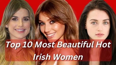Top 10 Most Beautiful Hot Irish Women Most Beautiful Irish Women
