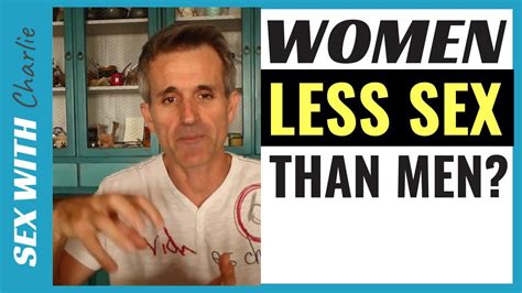why women usually want to have less sex than men youtube